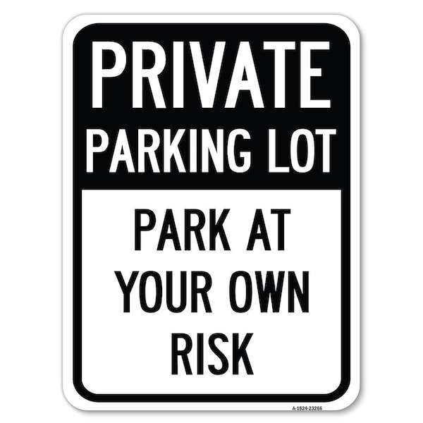 Signmission Private Parking Lot Heavy-Gauge Aluminum Rust Proof Parking Sign, 18" x 24", A-1824-23266 A-1824-23266 - main